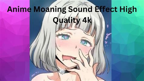 girl mosning|Female Sexual Moan Sound Effect Sample (For NSFW Content。